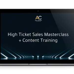 High Ticket Sales Masterclass + Content Training